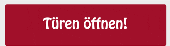 Türen öffnen!